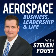 Aerospace Business, Leadership & Life