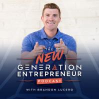 The New Generation Entrepreneur Podcast