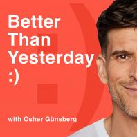 Osher Günsberg: Better Than Yesterday 