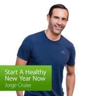 Start A Healthy New Year Now with Jorge Cruise