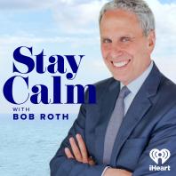 Stay Calm with Bob Roth