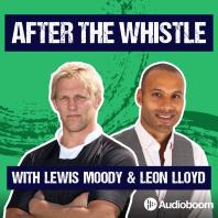 After The Whistle with Lewis Moody
