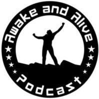 The Awake and Alive Podcast