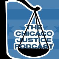 Chicago Justice Podcast