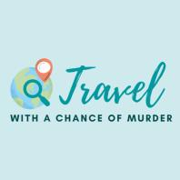 Travel with a Chance of Murder