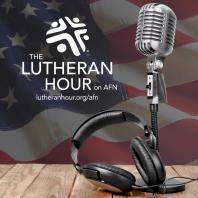 The Lutheran Hour - American Forces Network