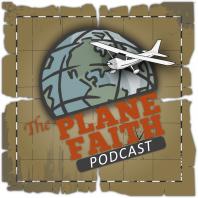 The Plane Faith Podcast