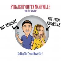 STRAIGHT OUTTA NASHVILLE - Spilling the Tea on Music City!