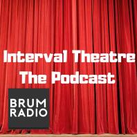 Interval Theatre The Podcast