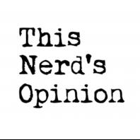This Nerd's Opinion