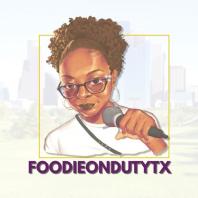 Foodieondutytx - Where Life, Friendship & Food Come Together 