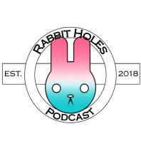Rabbit Holes Podcast