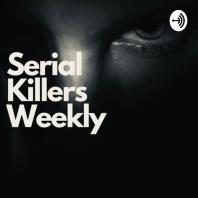 Serial Killers Weekly