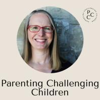Parenting Challenging Children