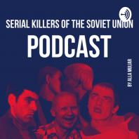 Serial Killers of the Soviet Union