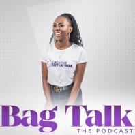 Bag Talk The Podcast