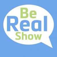 Be Real Show