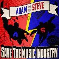 Adam and Steve Save the Music Industry