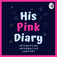 HIS PINK DIARY - Malayalam podcast
