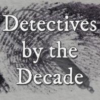 Detectives by the Decade
