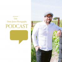 The Daniel James Photography Podcast