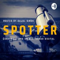Spotter - Hot takes on Digital Disruption