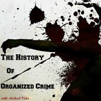 The History of Organized Crime