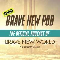 Brave New Pod: The Official Podcast of Brave New World