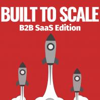 Built to Scale | B2B SaaS Edition