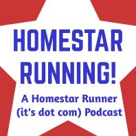 Homestar Running- A Homestar Runner (it's dot com) podcast