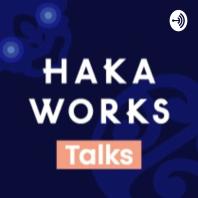 Haka Works Talks