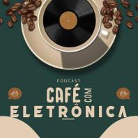 Café Com Eletrônica