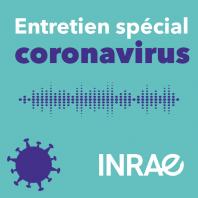 Entretien spécial coronavirus | INRAE