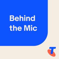 Telstra - Behind the Mic