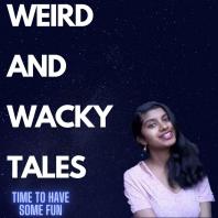 Weird and Wacky Tales with Gia!