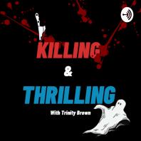 Killing & Thrilling