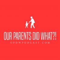 Our Parents Did What?!