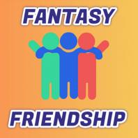 Fantasy Friendship