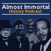 Almost Immortal History Podcast