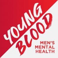 Young Blood - Men’s Mental Health
