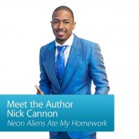 Nick Cannon: Meet the Author