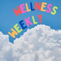 Wellness Weekly