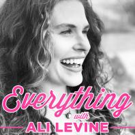 EVERYTHING with ALI LEVINE