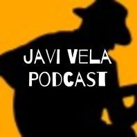 Javi Vela Podcast