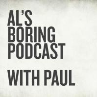 Al's Boring Podcast