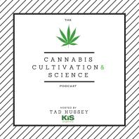 Cannabis Cultivation and Science Podcast