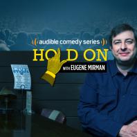 Hold On with Eugene Mirman