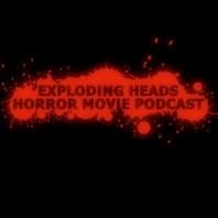 Exploding Heads Horror Movie Podcast