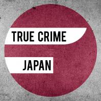 True Crime Japan Podcast