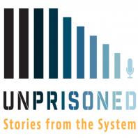 Unprisoned: Stories From The System
